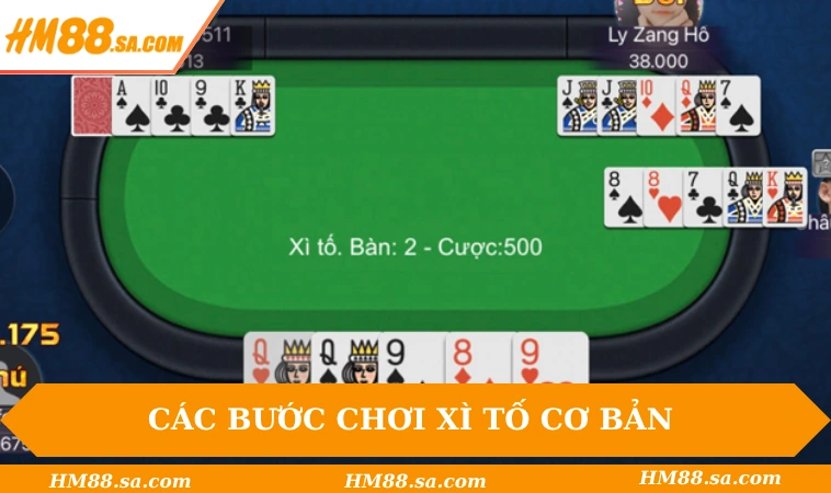 Cách Chơi Xì Tố Tại HM88 - Quy Trình Chuẩn Cho Newbie 1 Các bước chơi Xì Tố cơ bản tại nền tảng online
