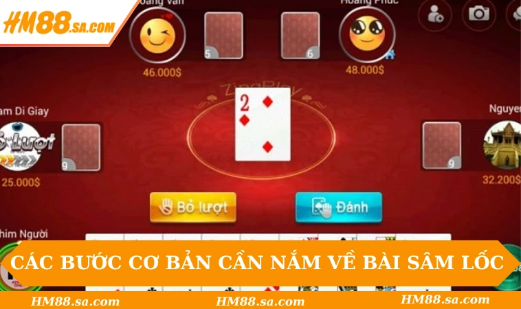 Các bước cơ bản cần nắm về bài Sâm Lốc 