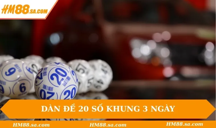 Dàn đề 20 số khung 3 ngày