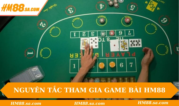 Nguyên tắc tham gia game bài HM88